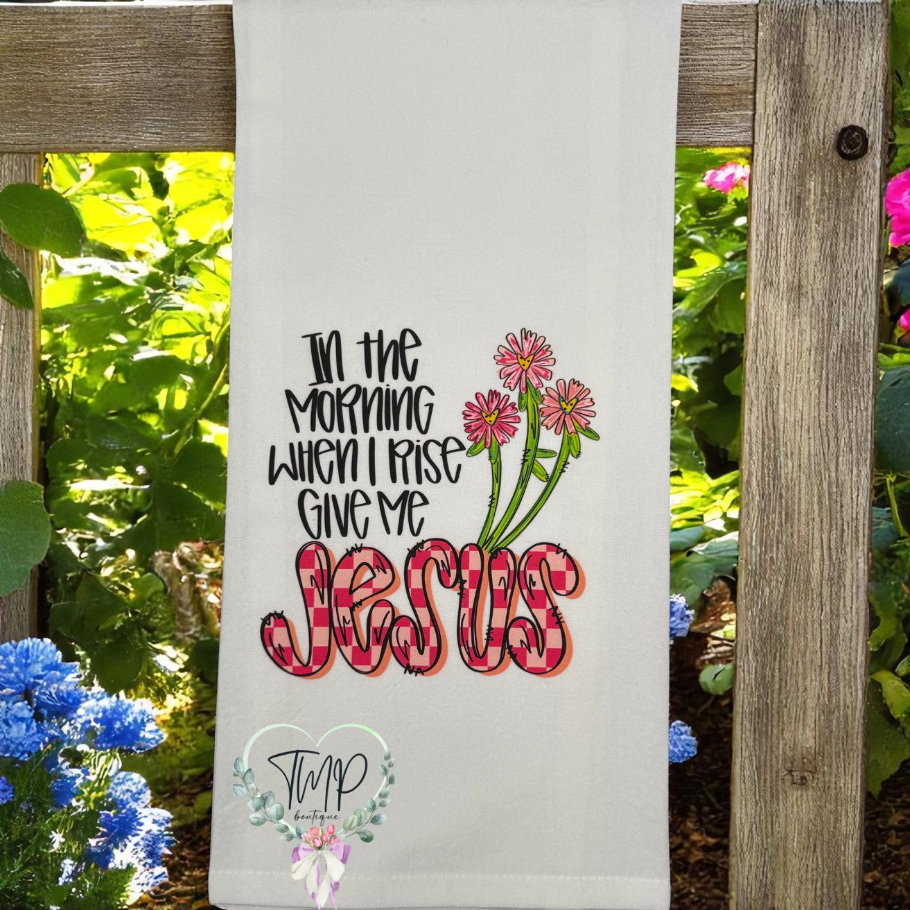 In the Morning When I Rise, Give Me Jesus Hand Towel